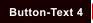 Button-Text 4